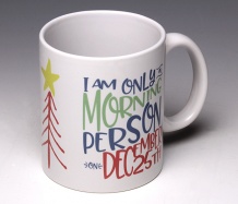 Morning Person Mug <span class=bluebold>(Personalize)