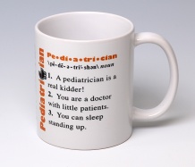 Pediatrician Mug<BR><span class=bluebold>(Personalize)